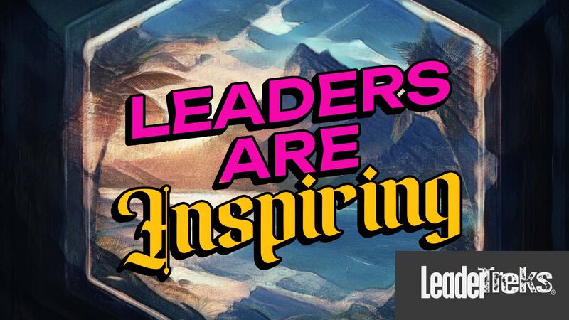 Leaders Are Inspiring